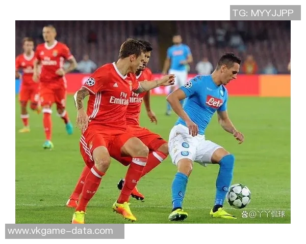 英超激战本菲卡大胜那不勒斯6比2赛场瞬间引发热烈讨论与焦点分析